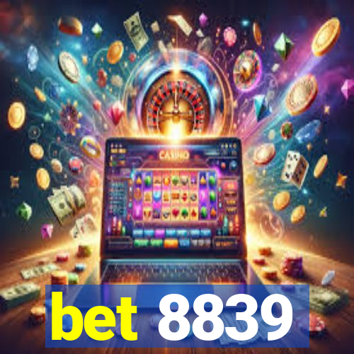 bet 8839